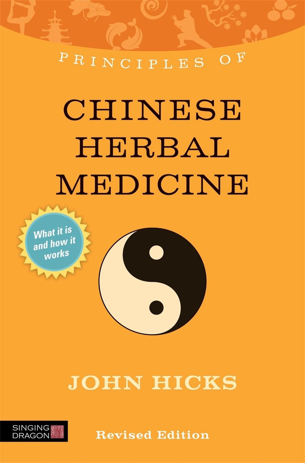Principles of Chinese Herbal Medicine, 9781848191334