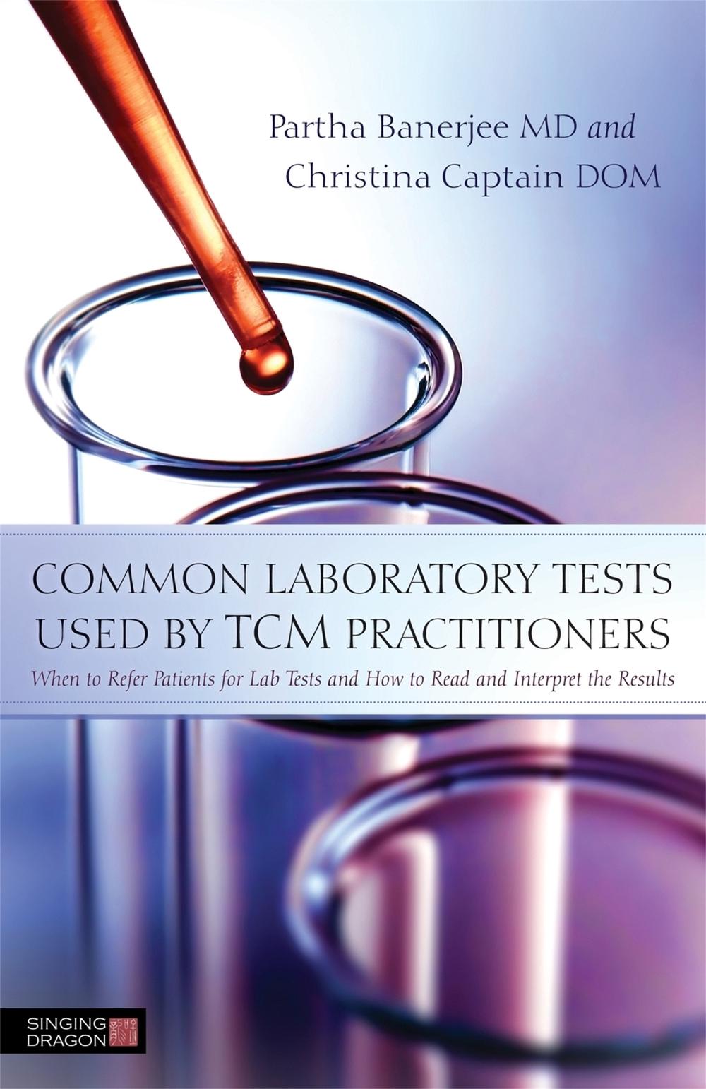 Common Laboratory Tests Used by TCM Practitioners, 9781848192058