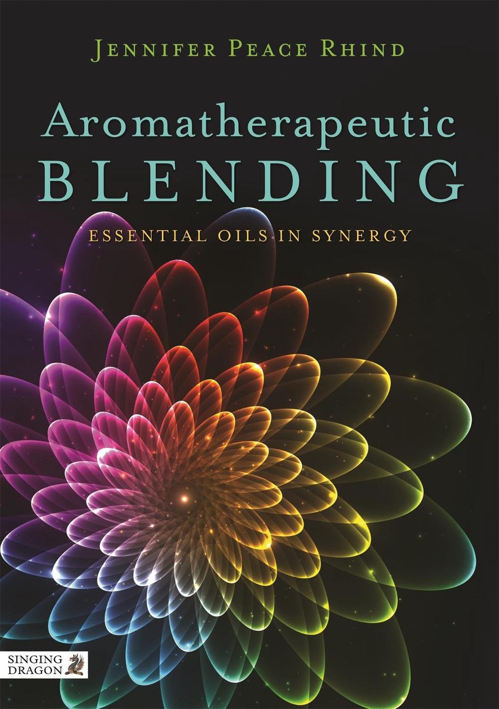 Aromatherapeutic Blending by Jennifer Peace Peace Rhind - ISBN: 9781848192270