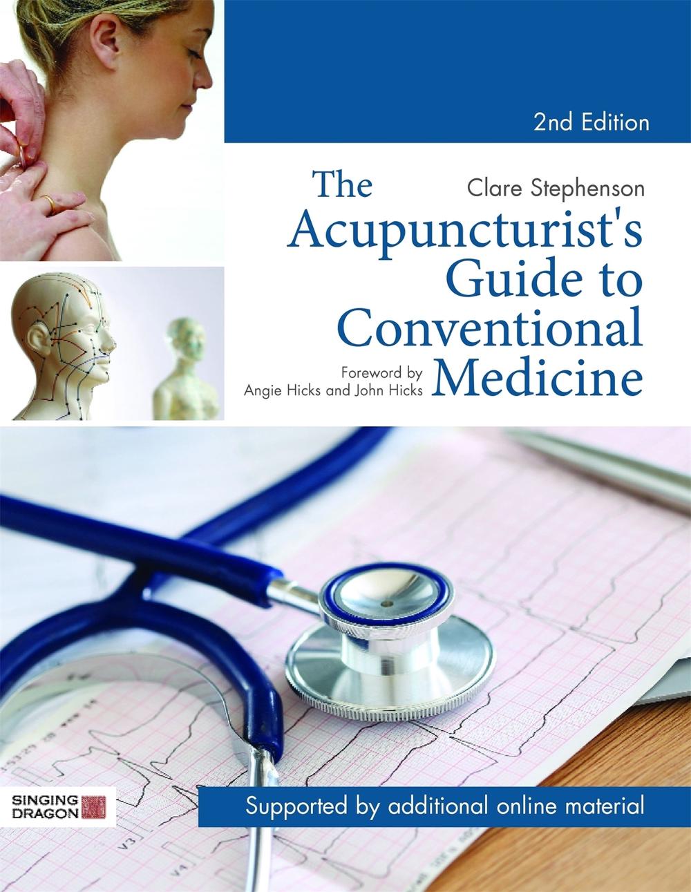 The Acupuncturist's Guide to Conventional Medicine, Second Edition, 9781848193024