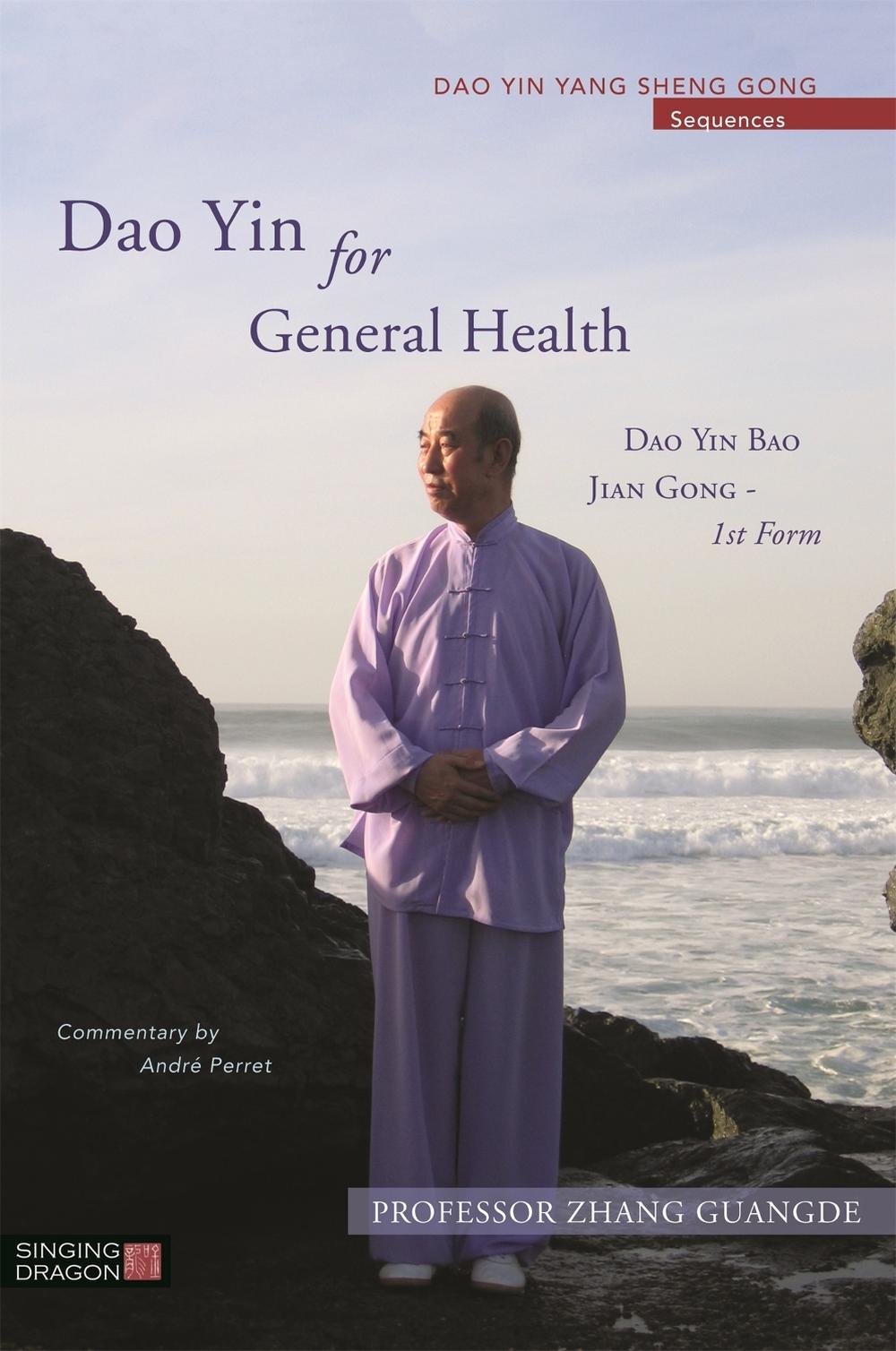 Dao Yin for General Health by Zhang Guangde - ISBN: 9781848193093