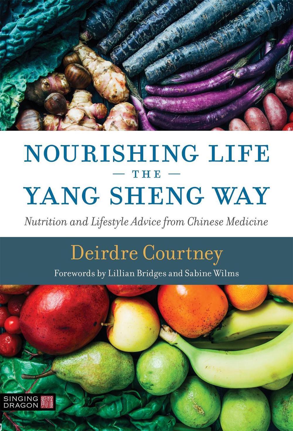 Nourishing Life the Yang Sheng Way, 9781848193376