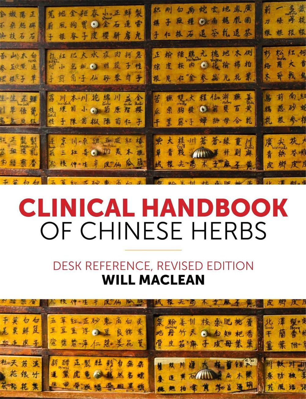 Clinical Handbook of Chinese Herbs, 9781848193420