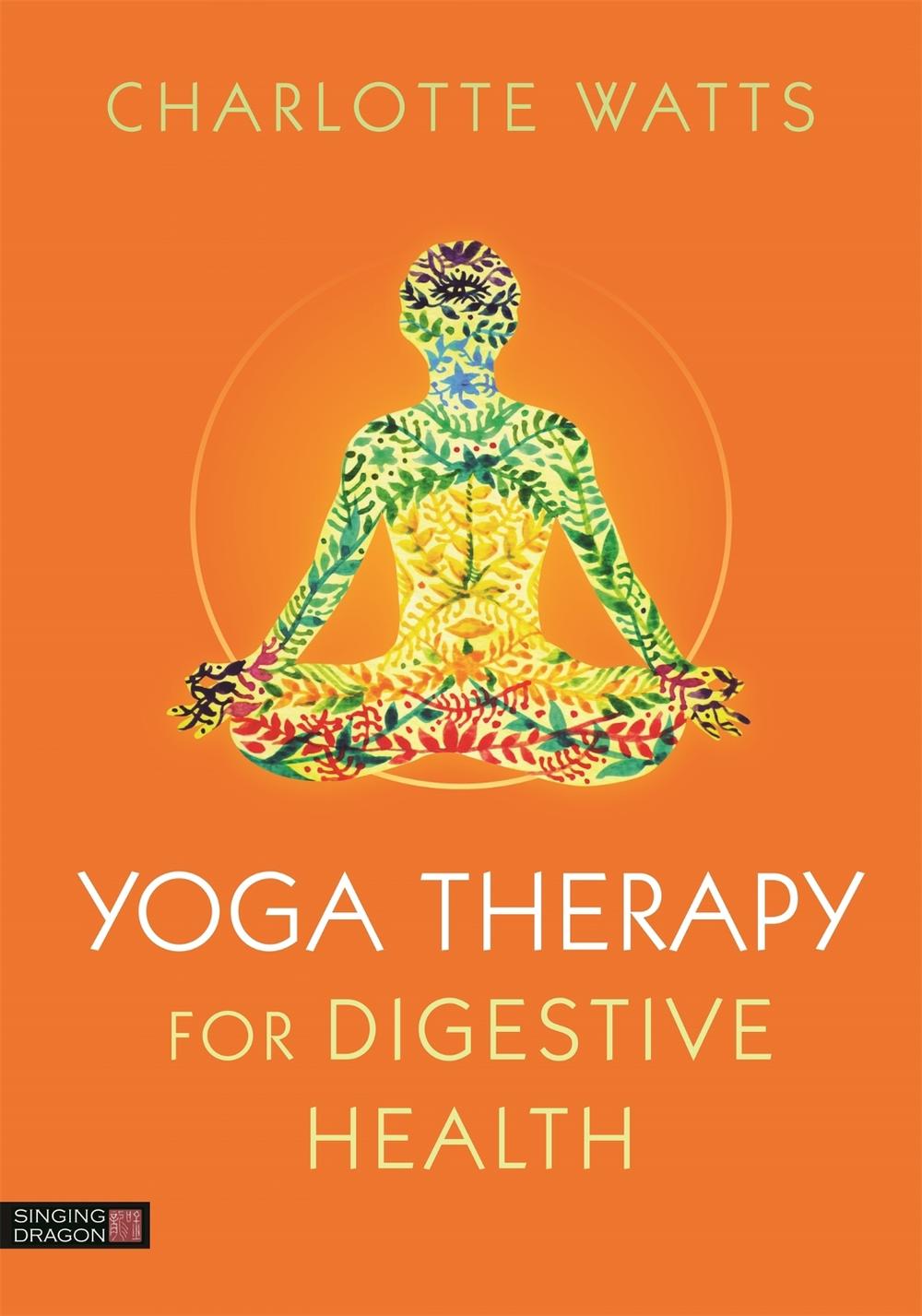 Yoga Therapy for Digestive Health, 9781848193543