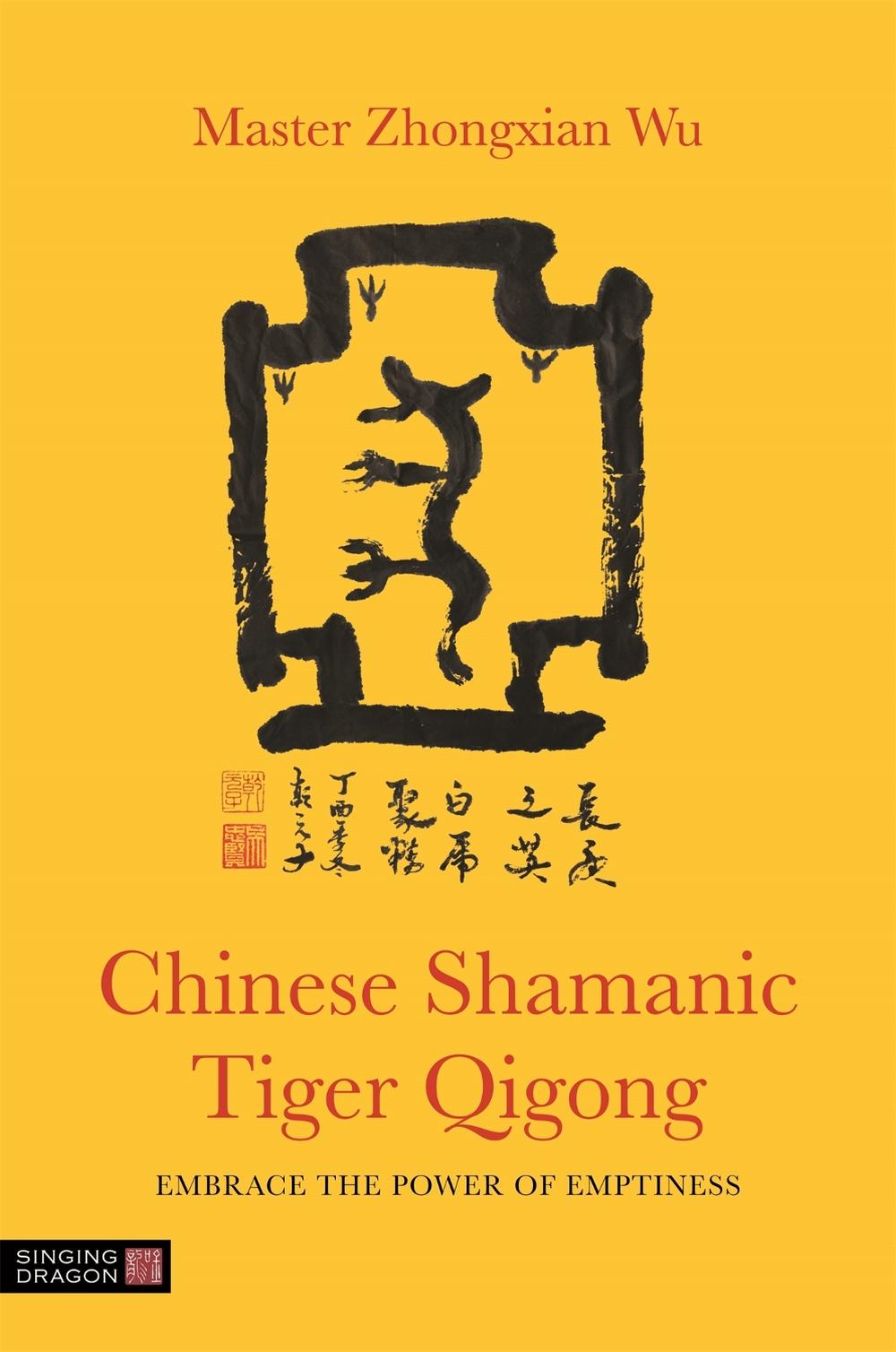 Chinese Shamanic Tiger Qigong, 9781848193840