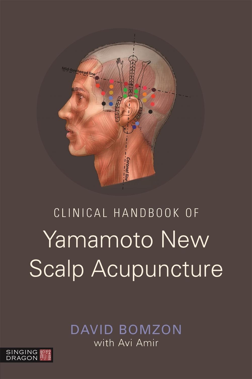 Clinical Handbook of Yamamoto New Scalp Acupuncture, 9781848193925