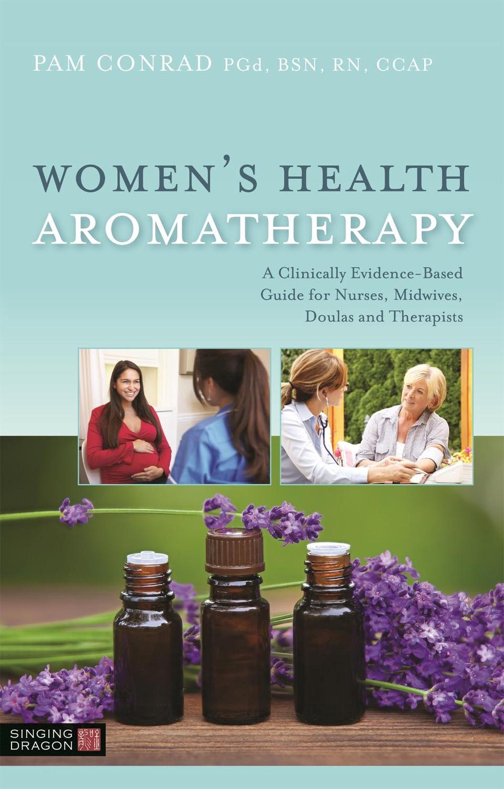 Women's Health Aromatherapy by Pam Conrad - ISBN: 9781848194250