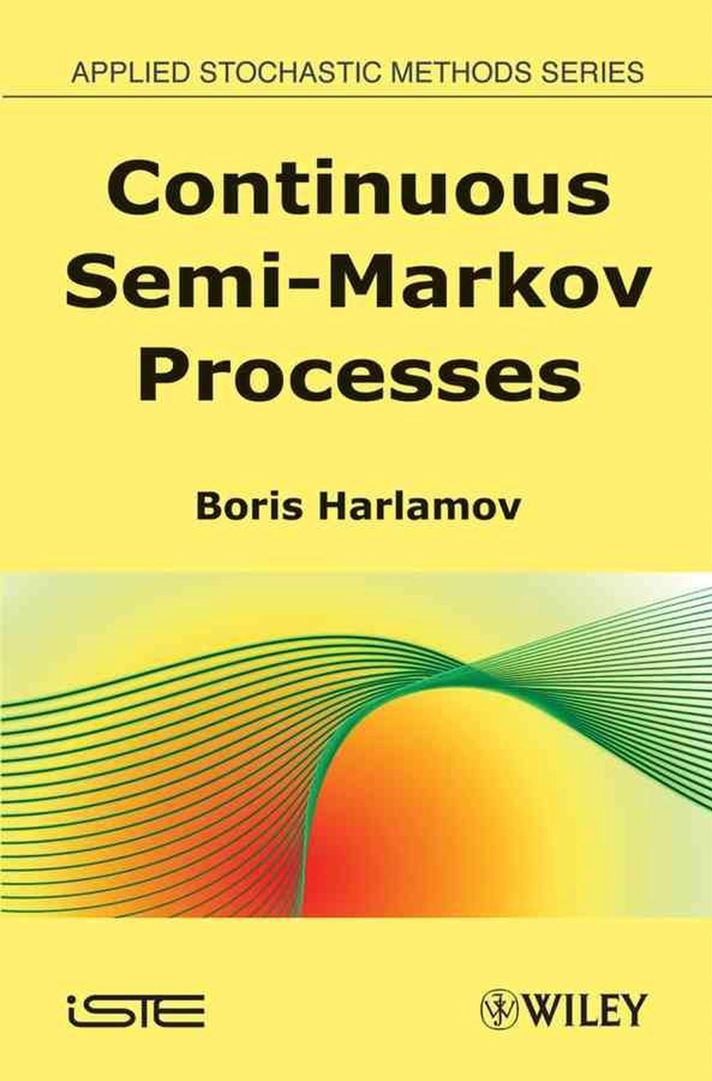 Continuous Semi-Markov Processes, 1st Edition, 9781848210059