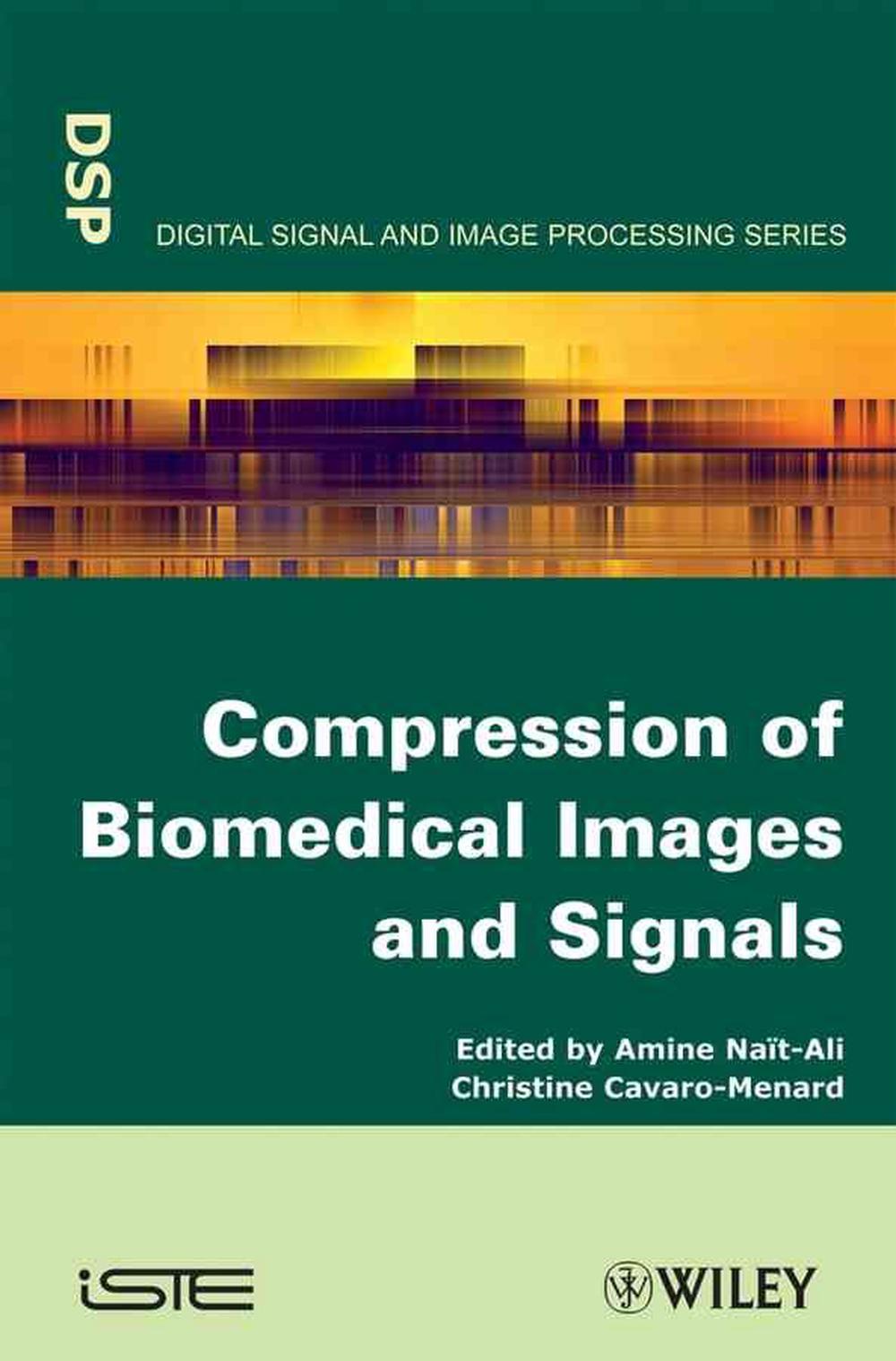 Compression of Biomedical Images and Signals, 1st Edition, 9781848210288