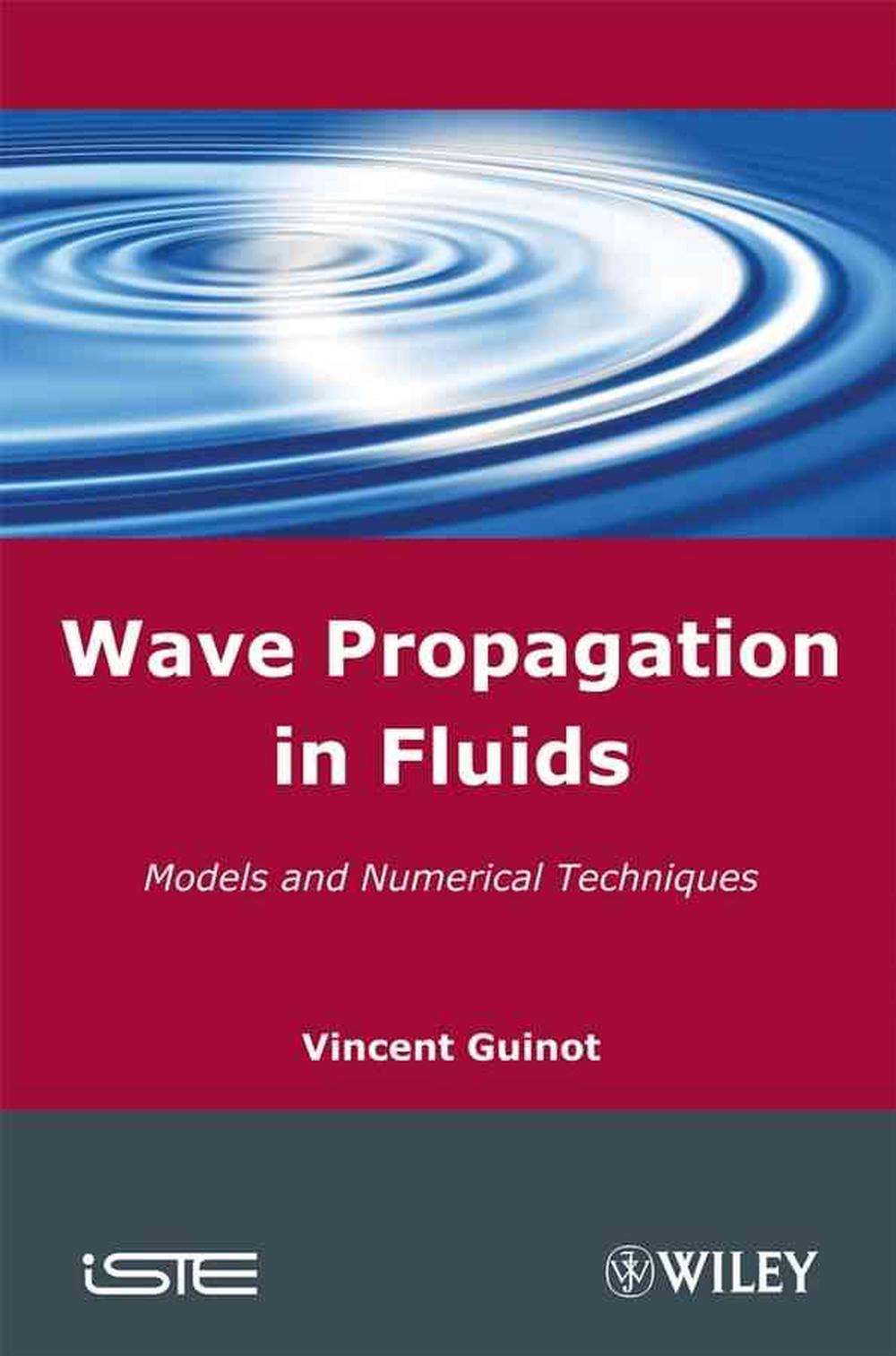 Wave Propagation in Fluids: Models and Numerical Techniques, 1st Edition, 9781848210363