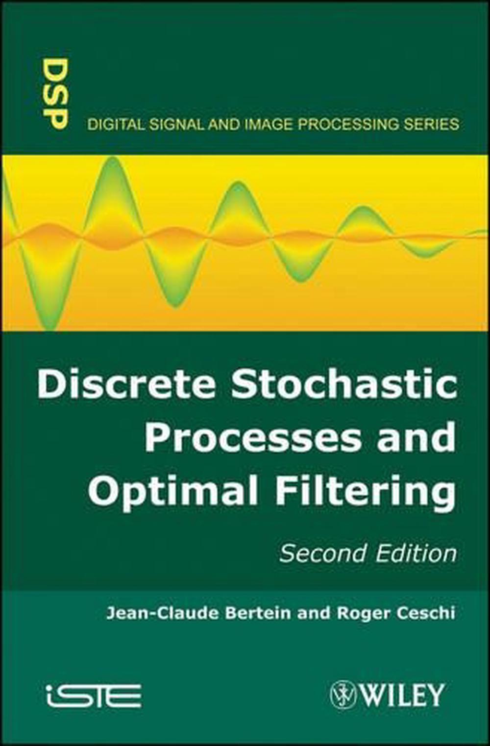 Discrete Stochastic Processes and Optimal Filtering, 2nd Edition, 9781848211810