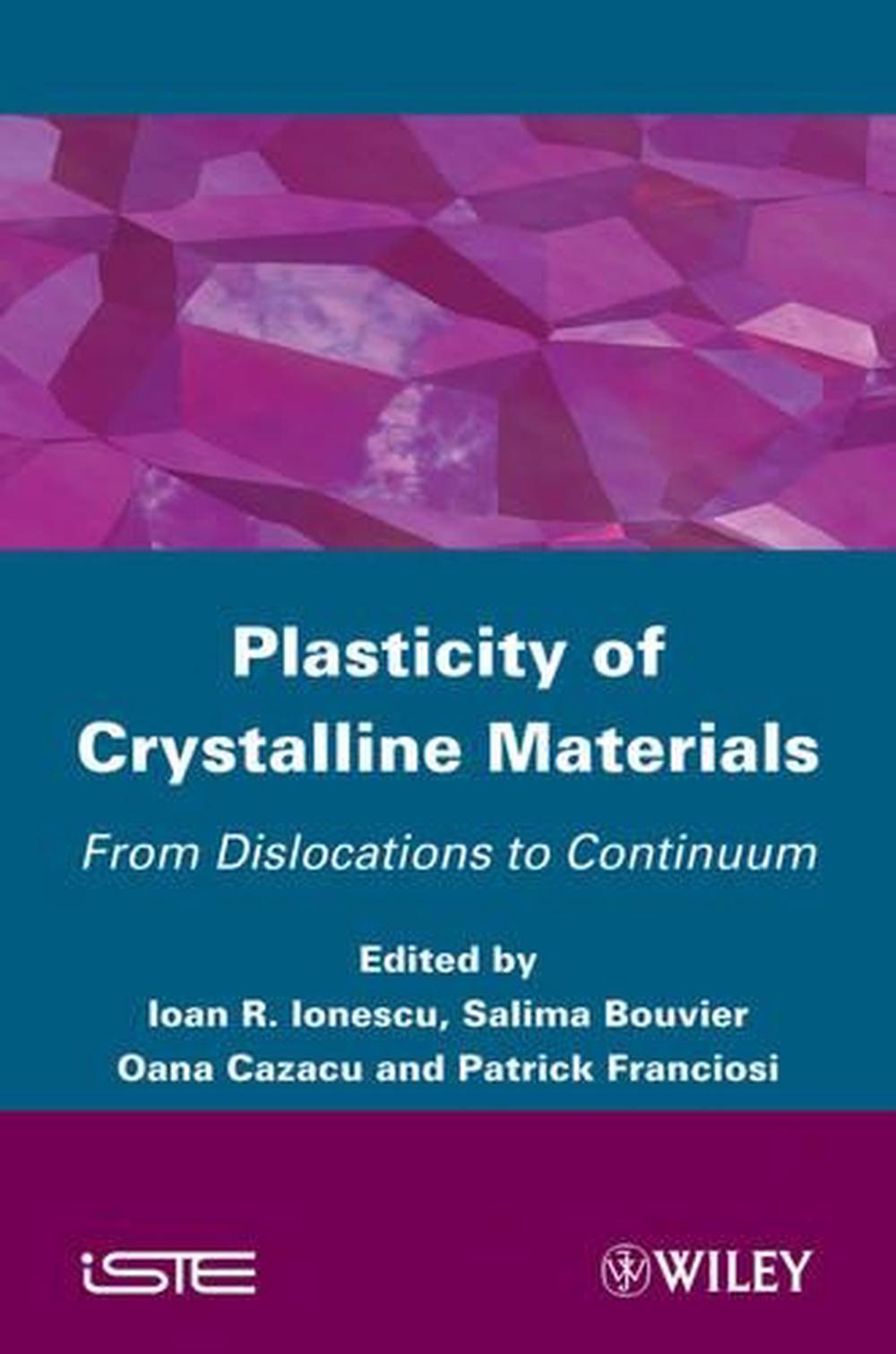 Plasticity of Crystalline Materials, 1st Edition, 9781848212787