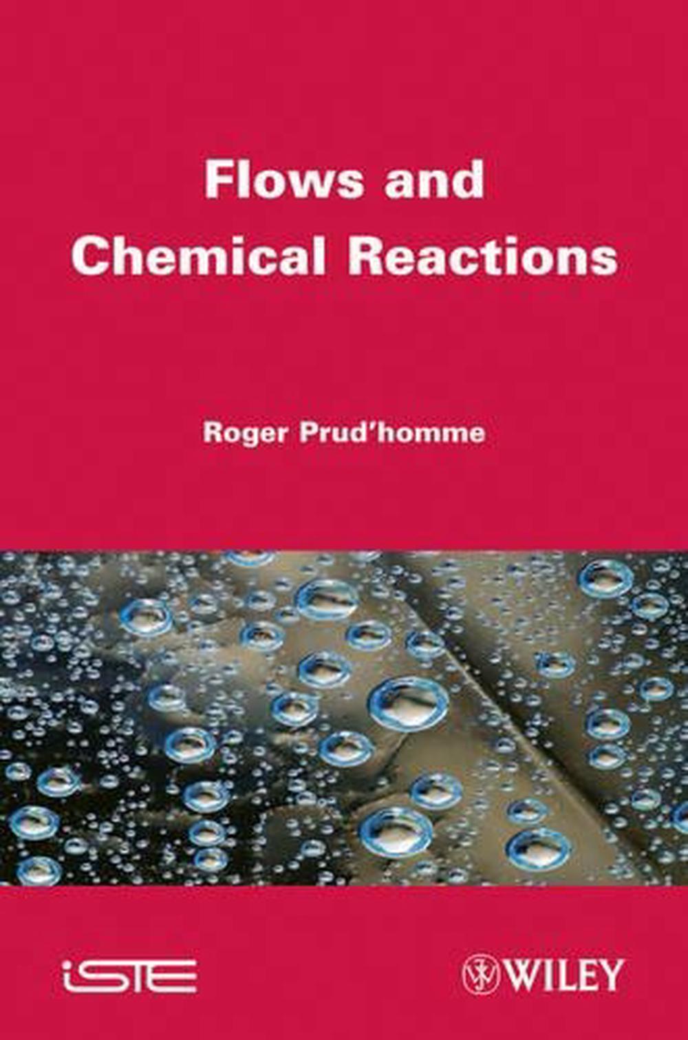 Flows and Chemical Reactions, 1st Edition, 9781848214255