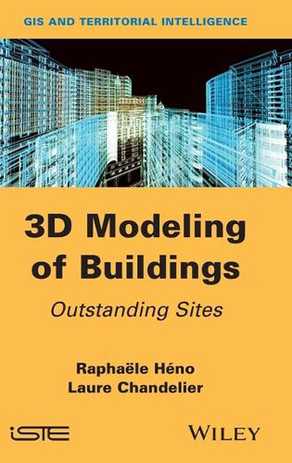3D Modeling of Buildings, 1st Edition, 9781848215368