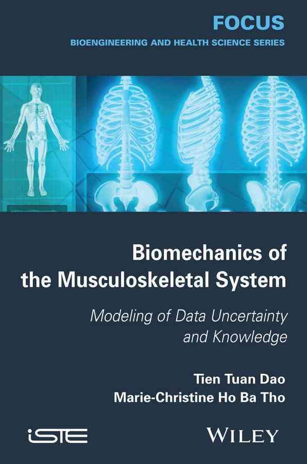 Biomechanics of the Musculoskeletal System, 1st Edition, 9781848216020