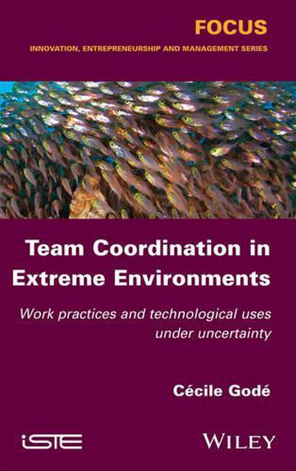 Team Coordination in Extreme Environments, 9781848219137
