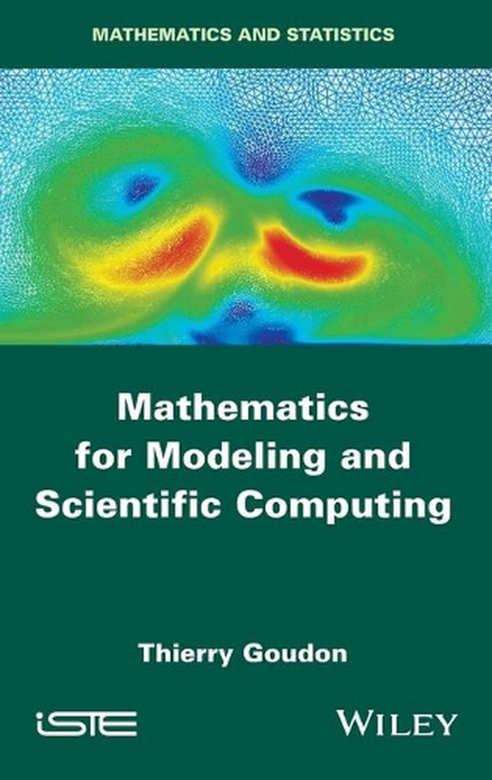 Mathematics for Modeling and Scientific Computing, 9781848219885