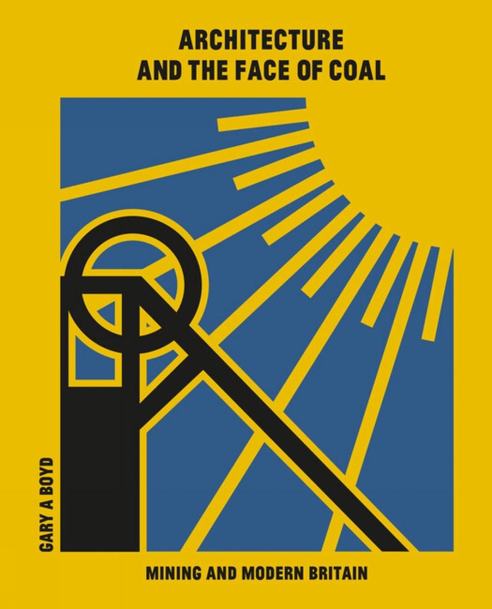 Architecture and the Face of Coal, 9781848223561