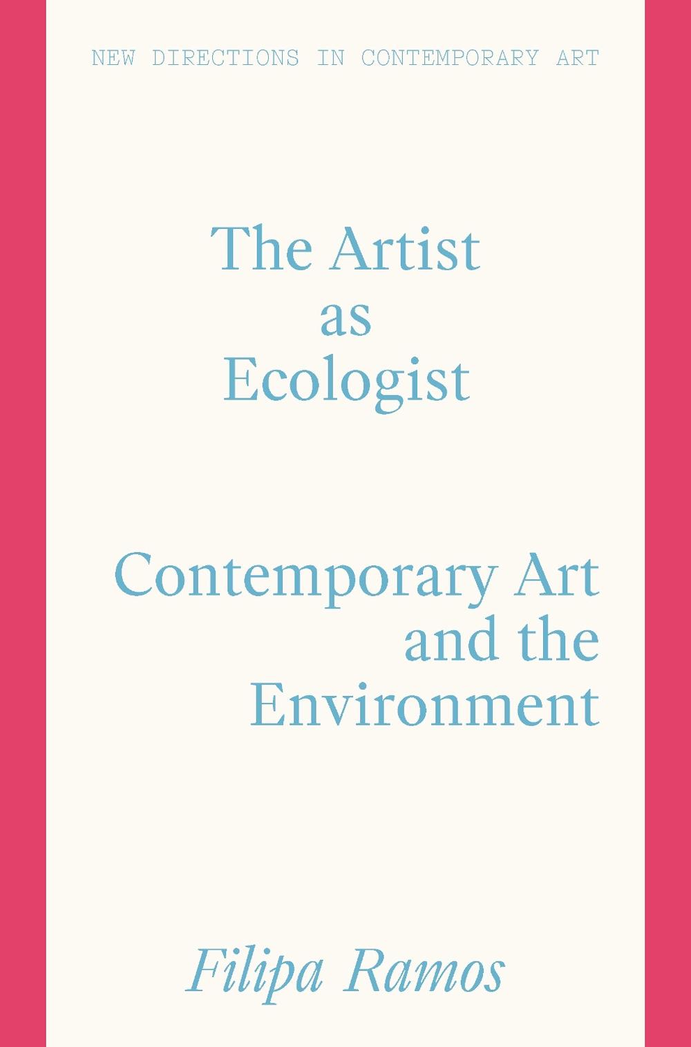 The Artist as Ecologist, 9781848225237