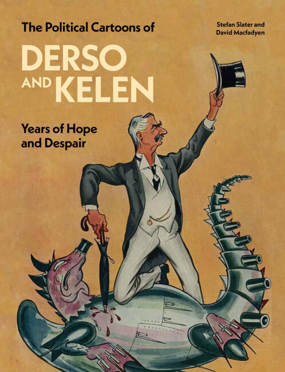 The Political Cartoons of Derso and Kelen, 9781848226340