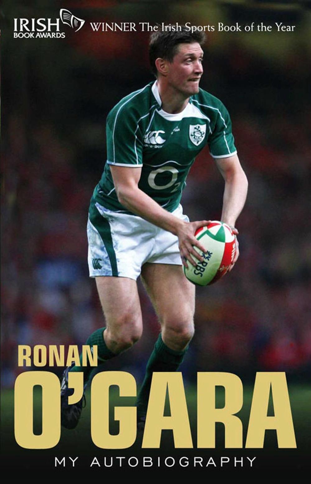 Ronan O'Gara by Ronan O'Gara - ISBN: 9781848270107