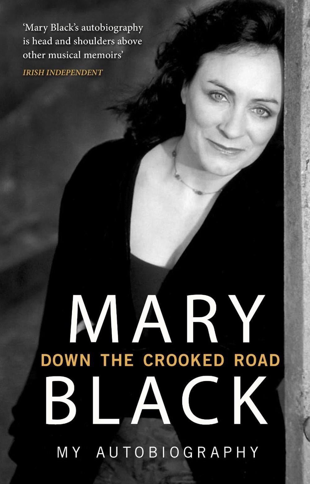 Down the Crooked Road by Mary Black - ISBN: 9781848271883