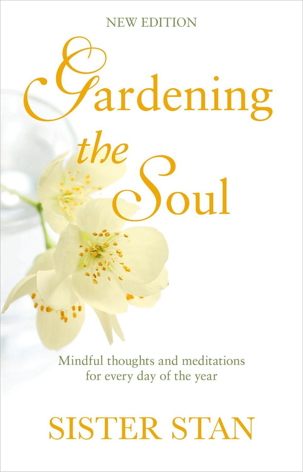 Gardening The Soul by Stanislaus Kennedy - ISBN: 9781848272347