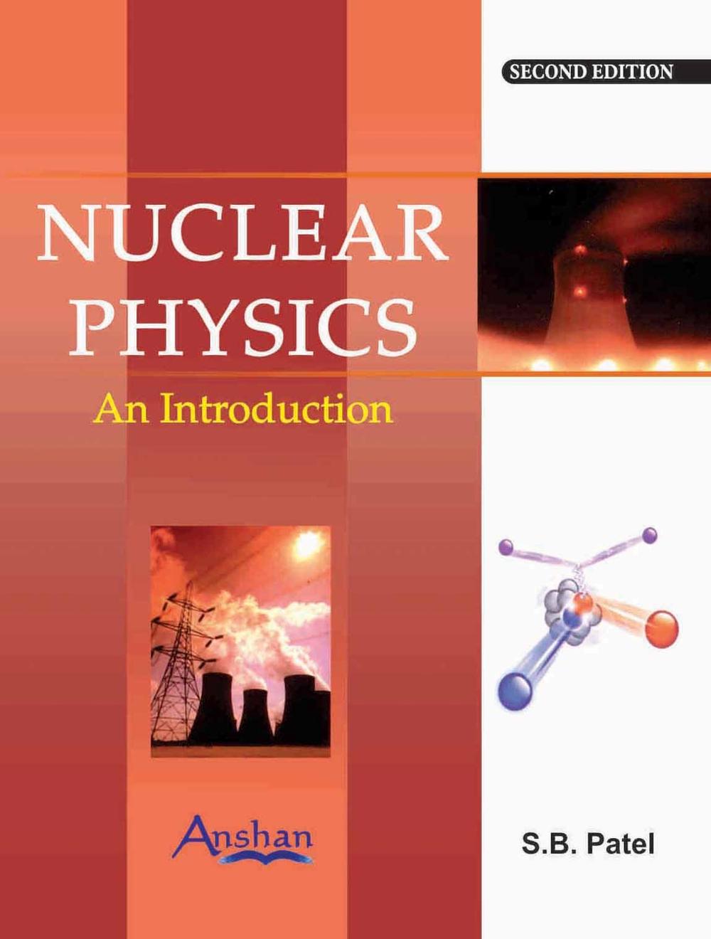 Nuclear Physics by Dr S.B. Patel - ISBN: 9781848290440