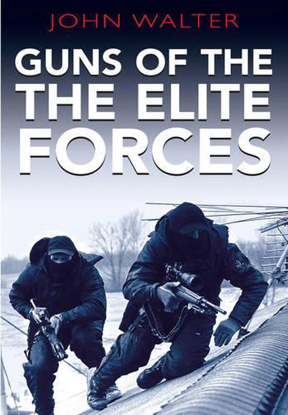 Guns of the Elite Forces, 9781848328235