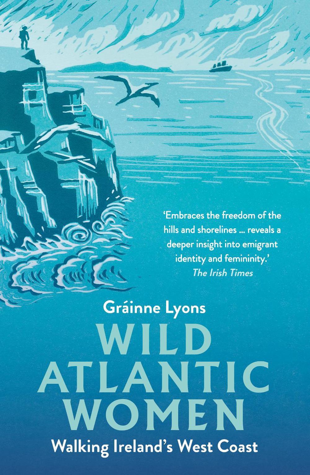 Wild Atlantic Women by Gráinne Lyons - ISBN: 9781848409286