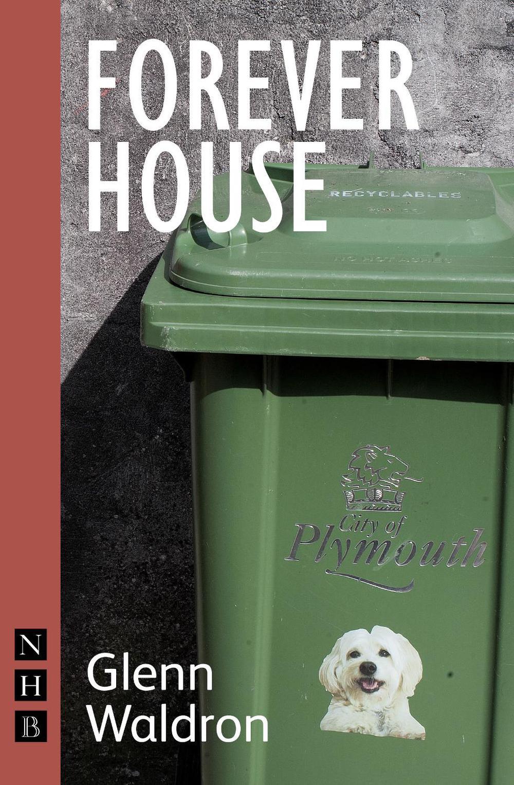 Forever House by Glenn Waldron - ISBN: 9781848423305