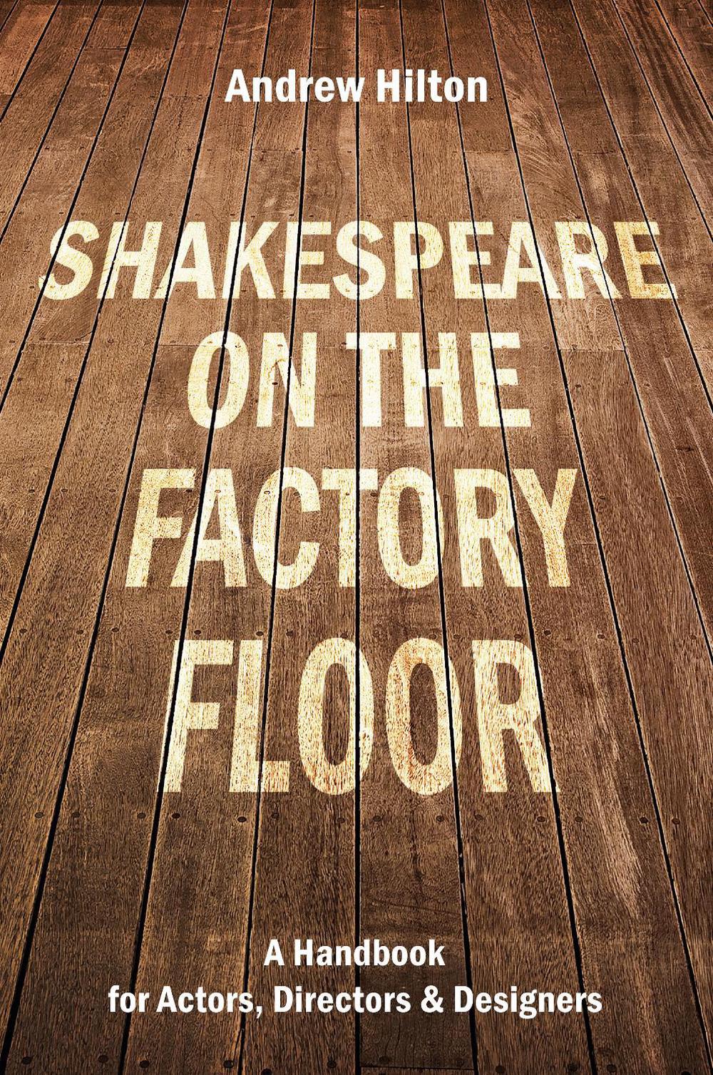 Shakespeare on the Factory Floor, 9781848428935
