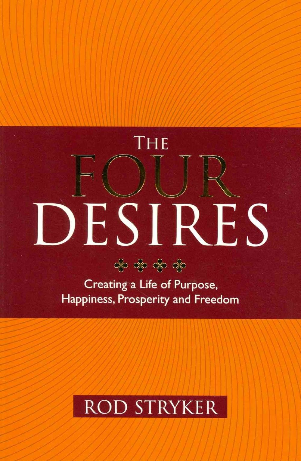The Four Desires by Rod Stryker - ISBN: 9781848508262
