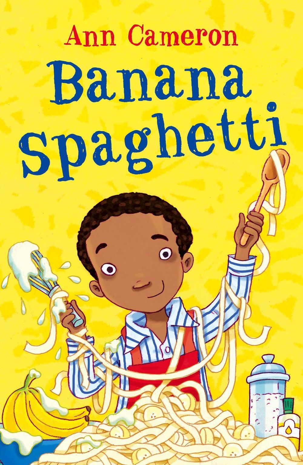 Banana Spaghetti by Ann Cameron - ISBN: 9781848530867