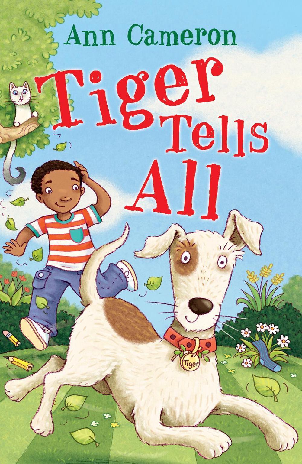 Tiger Tells All by Ann Cameron - ISBN: 9781848531086