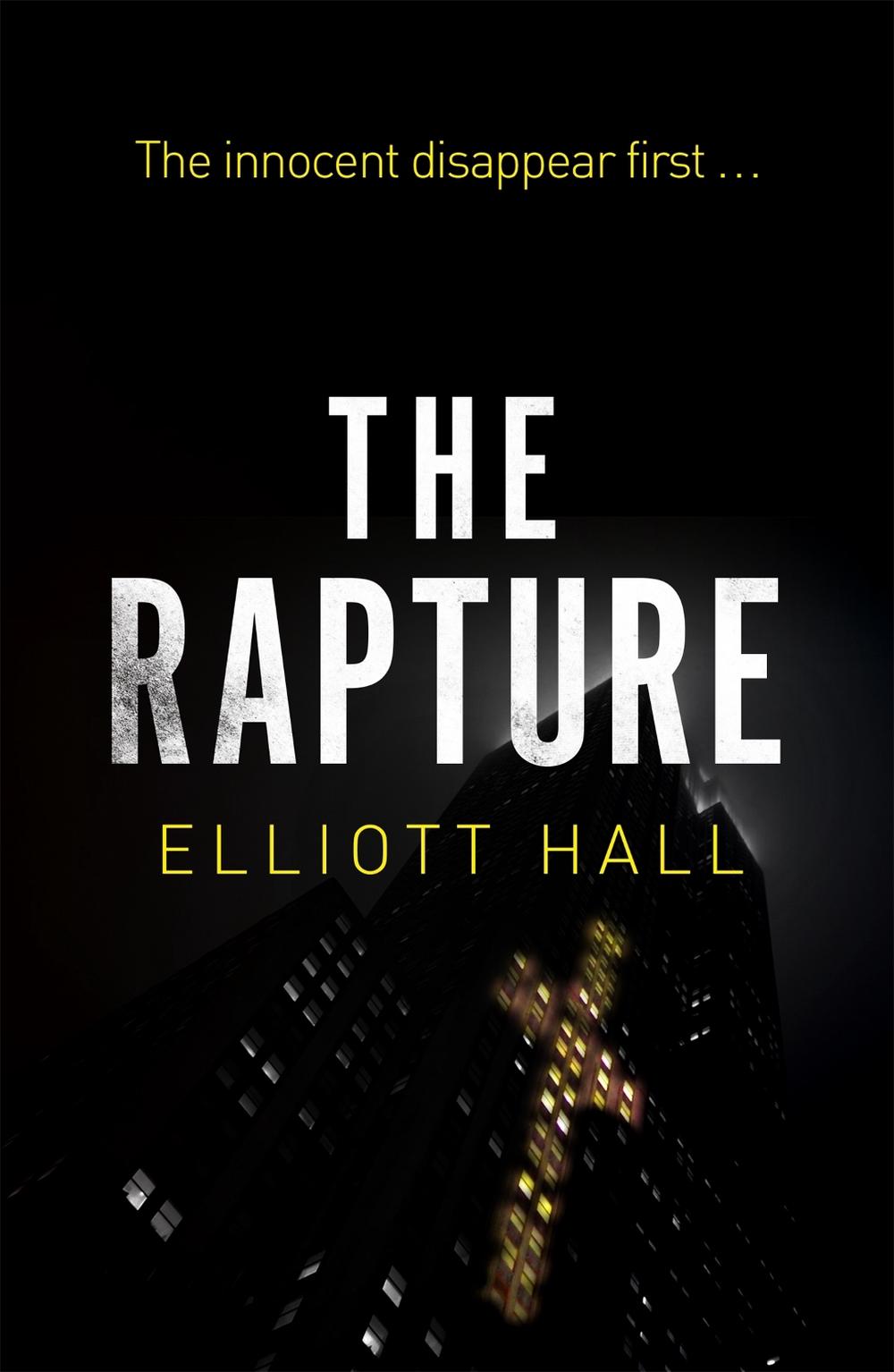 The Rapture by Elliott Hall - ISBN: 9781848540743