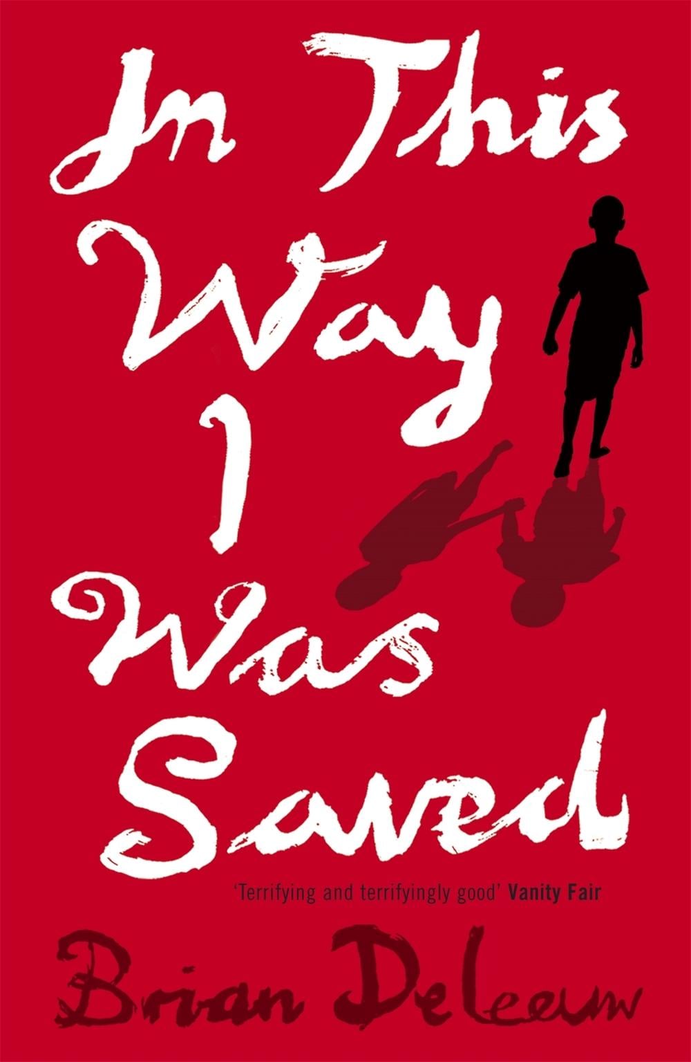 In This Way I Was Saved by Brian Deleeuw - ISBN: 9781848541610