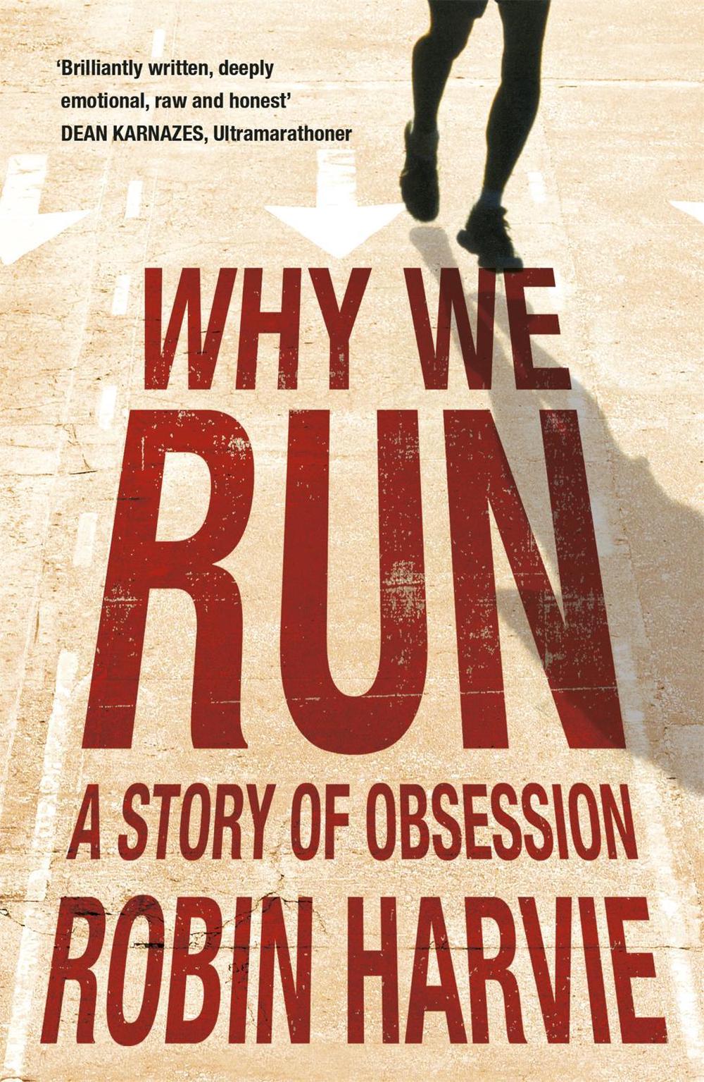 Why We Run by Robin Harvie - ISBN: 9781848541771