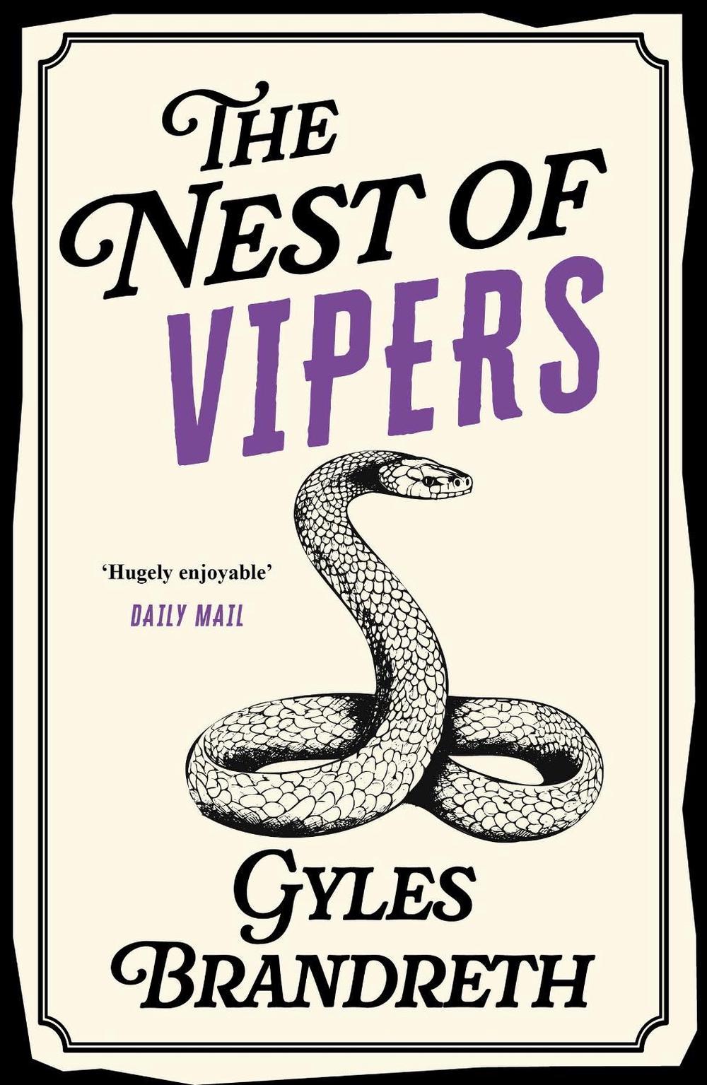 The Nest of Vipers by Gyles Brandreth - ISBN: 9781848542495