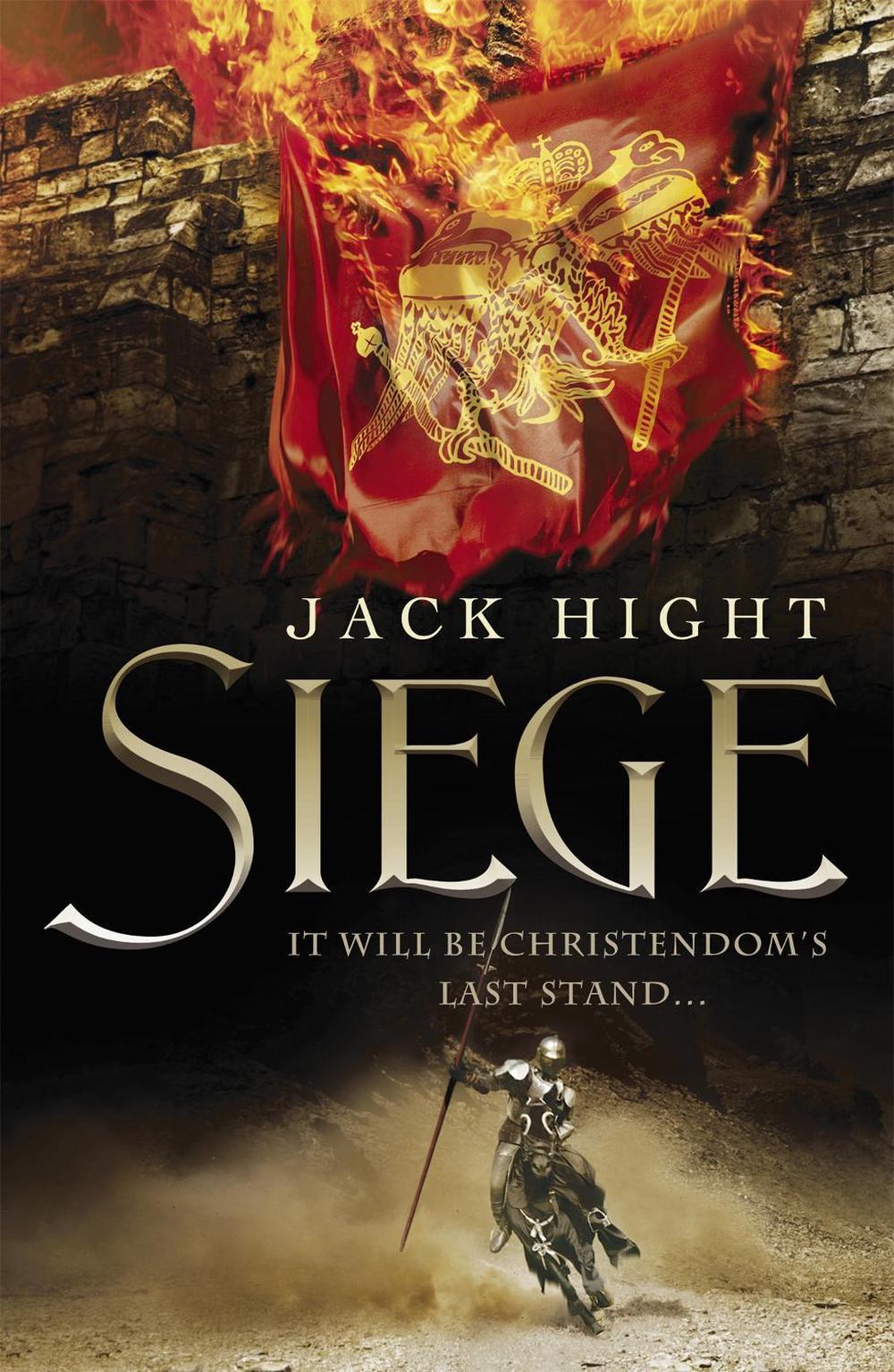 Siege by Jack Hight - ISBN: 9781848542969
