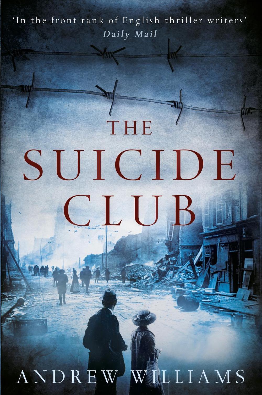 The Suicide Club by Andrew Williams - ISBN: 9781848545885