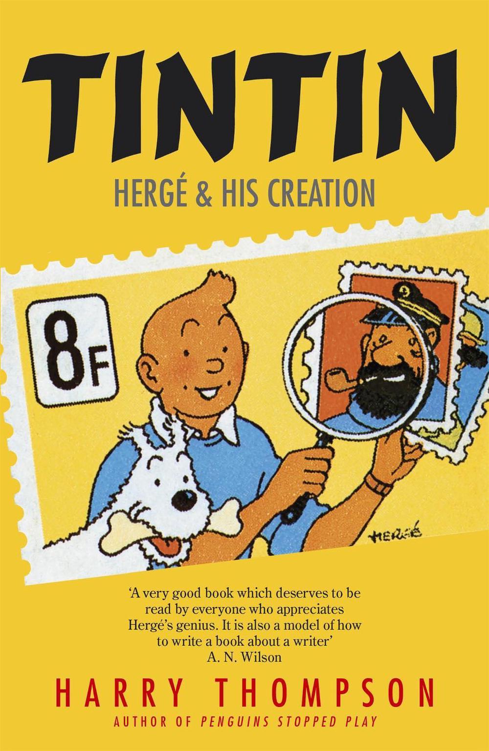 Tintin: Hergé and His Creation, 9781848546721