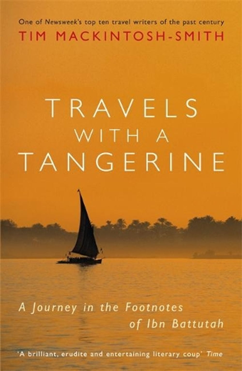 Travels with a Tangerine by Tim Mackintosh-Smith - ISBN: 9781848546752