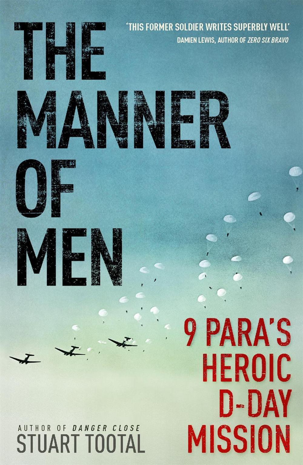 The Manner of Men by Stuart Tootal - ISBN: 9781848546790
