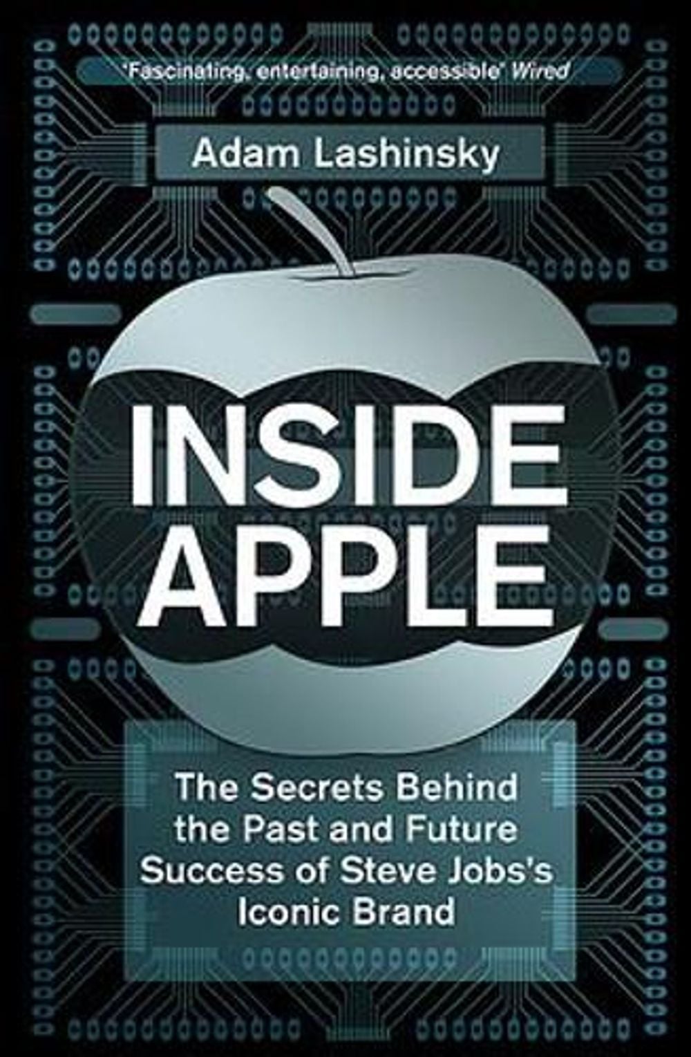 Inside Apple by Adam Lashinsky - ISBN: 9781848547247