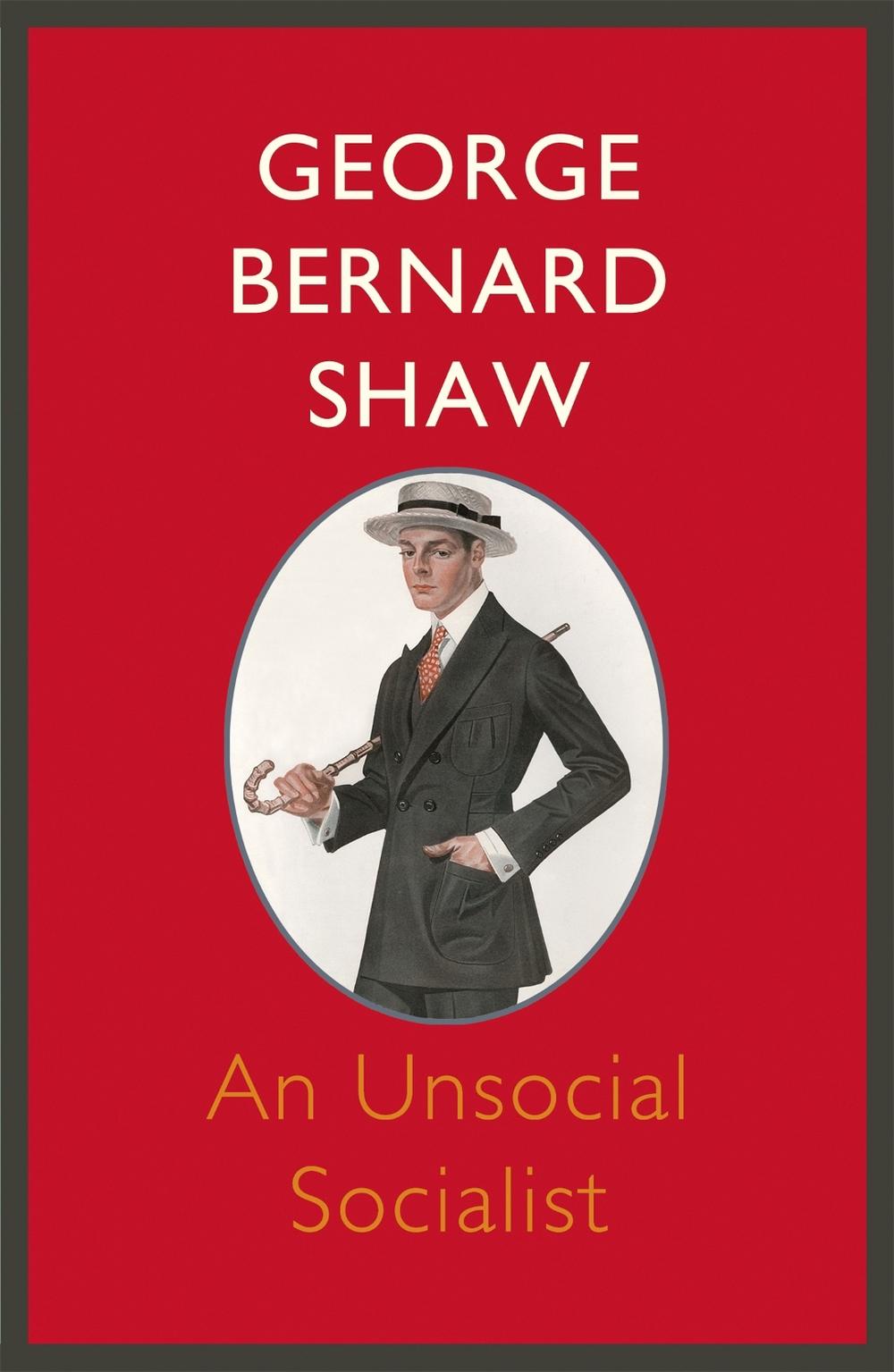 An Unsocial Socialist by George Bernard Shaw - ISBN: 9781848547292