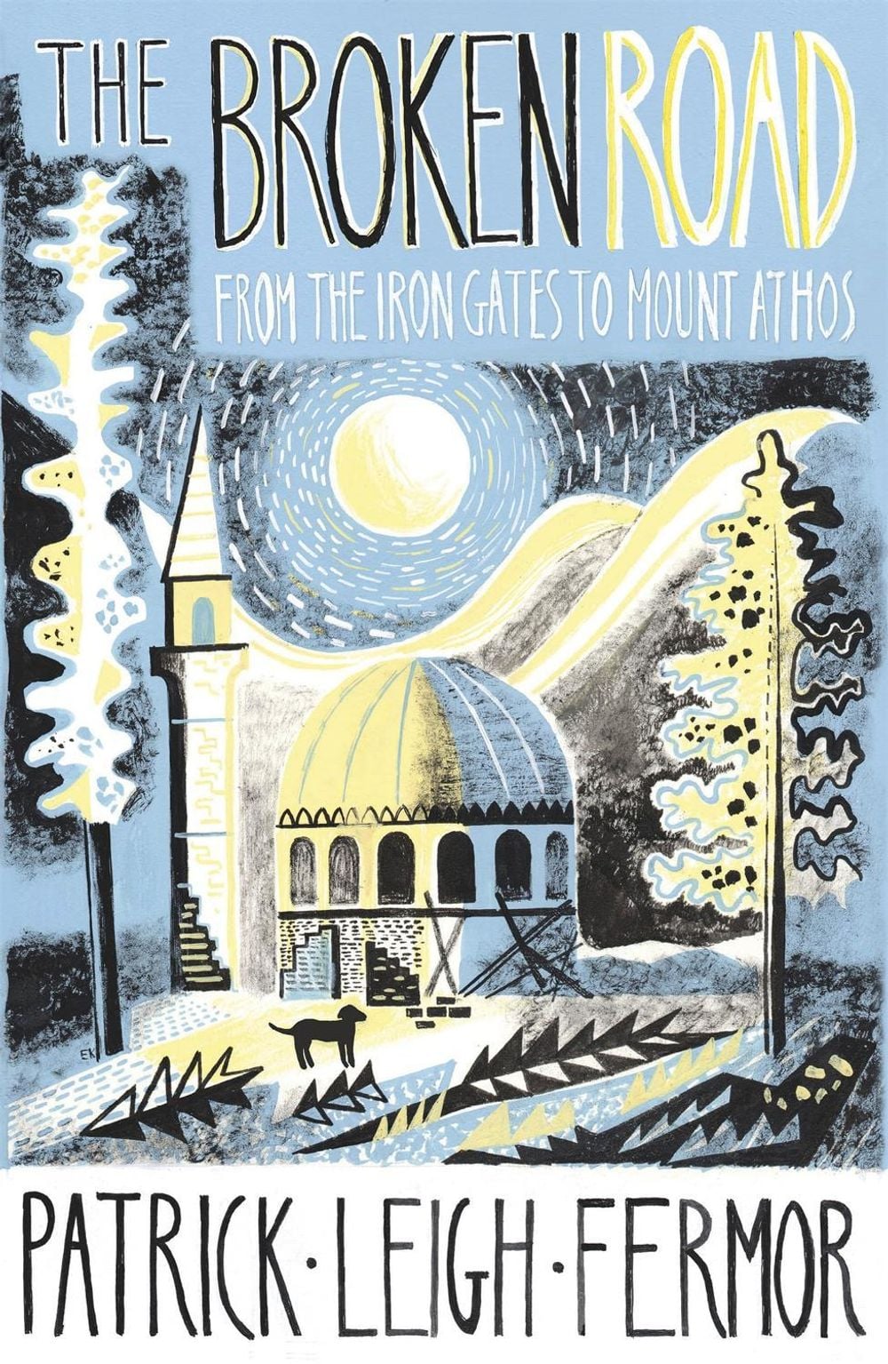 The Broken Road by Patrick Leigh Fermor - ISBN: 9781848547544