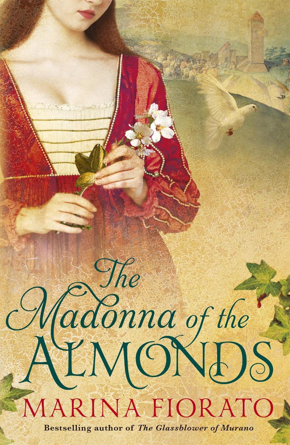The Madonna of the Almonds by Marina Fiorato - ISBN: 9781848547964