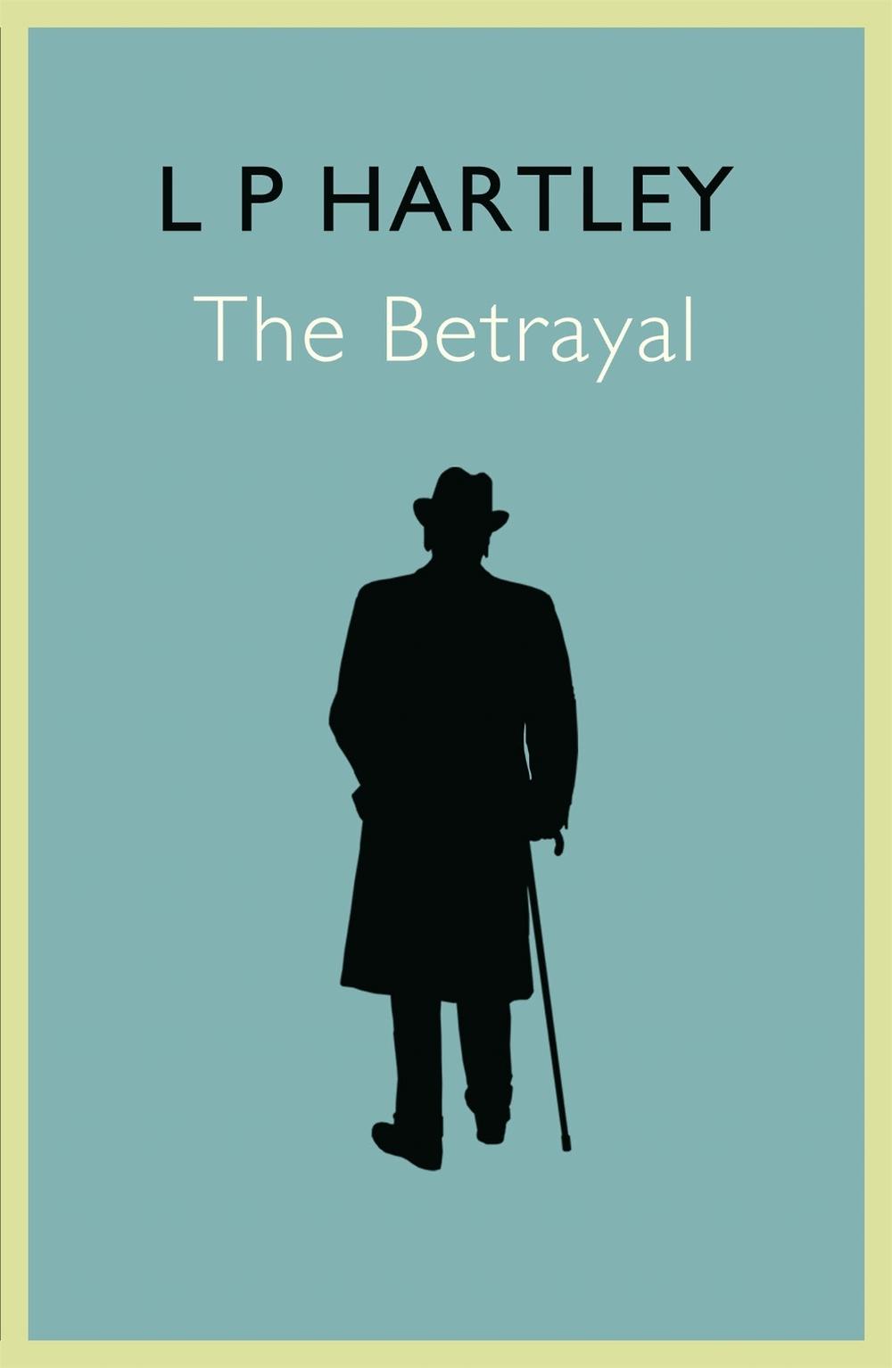 The Betrayal by L.P. Hartley - ISBN: 9781848548640