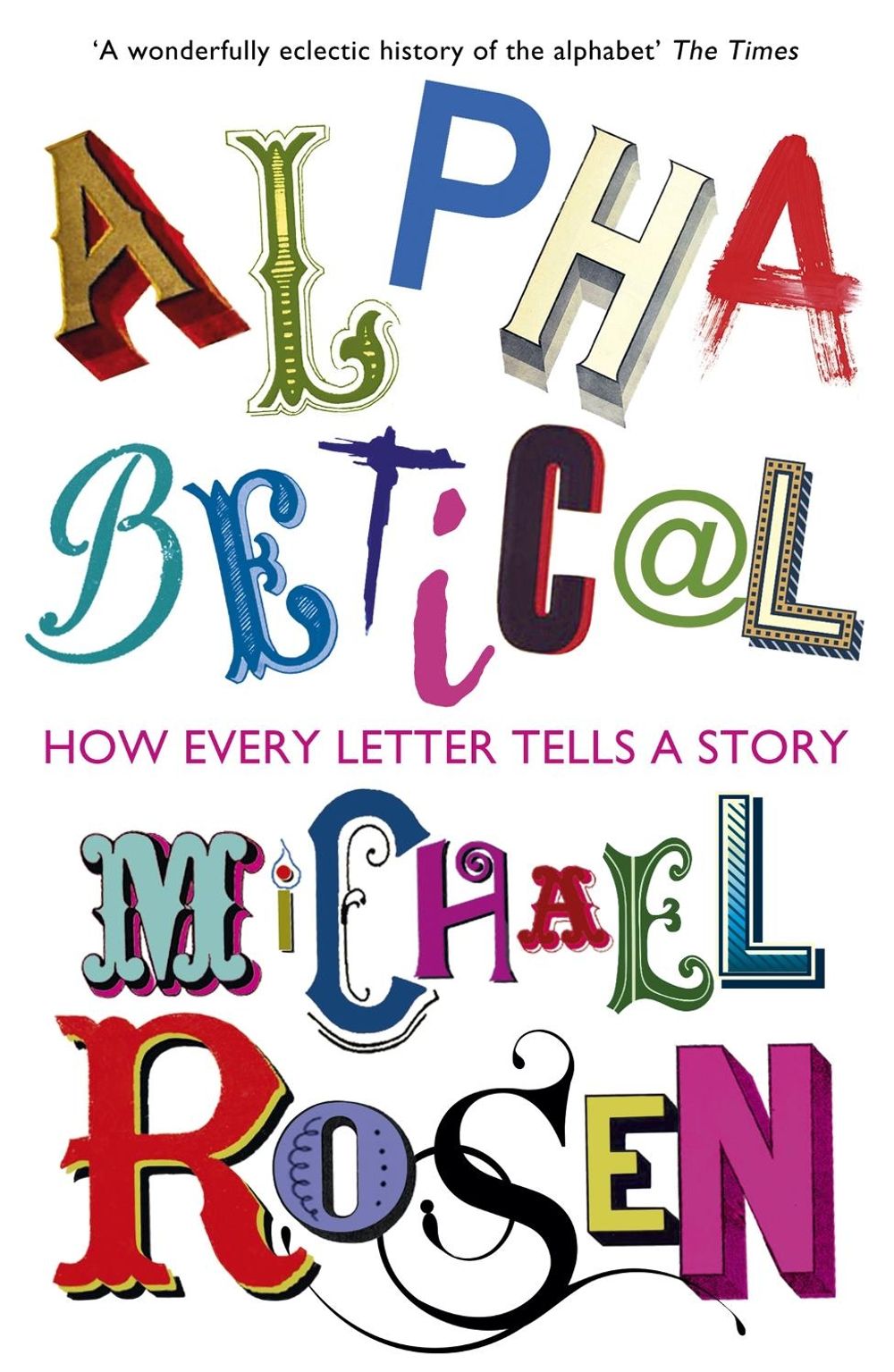 Alphabetical by Michael Rosen - ISBN: 9781848548886